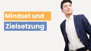 Read more about the article Mindset und Zielsetzung