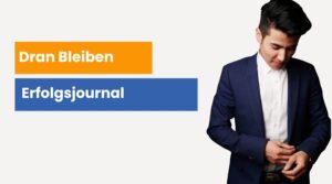 Read more about the article Dran Bleiben Erfolgsjournal