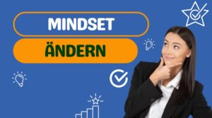 Read more about the article Gewohnheiten effektiv ändern – Mindset ändern leicht gemacht!